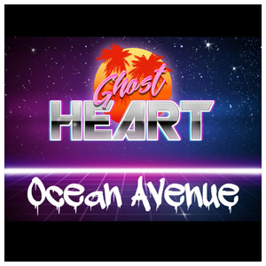 Ocean Avenue (Ghost Heart)