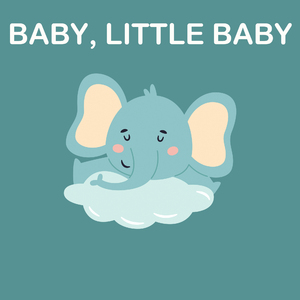 Baby, Little baby