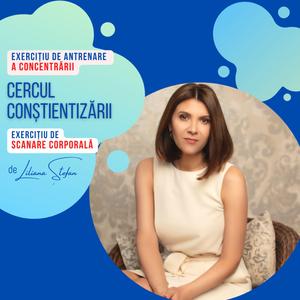 Cercul Conștientizării | Exercițiu de scanare corporală și de antrenare a atenției