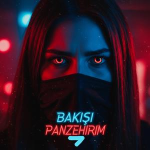 Bakışı Panzehirim