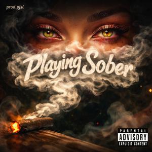 PLAYING SOBER
