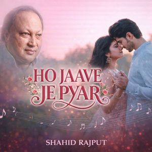 Ho Jaave Je Pyar