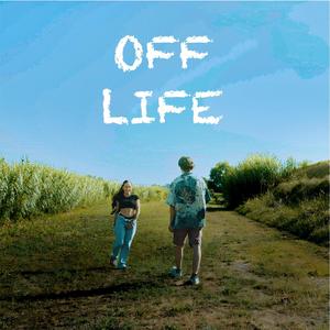 Off Life (feat. Zalgo)