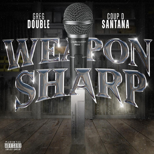 Weapon Sharp (feat. Coup D Santana)