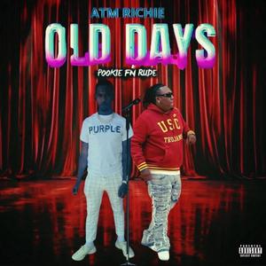 Old Days (feat. ATM Richie)
