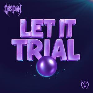 Let It Trial