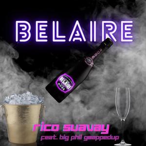 Belaire (feat. Big Phil Gwappedup)