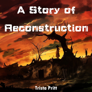 A Story of Reconstruction