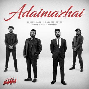 Adaimazhai (feat. Kaushik Krish & Dhanush Manoharan)