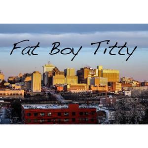 Fat Boy Titty