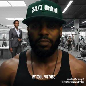 24/7 grind