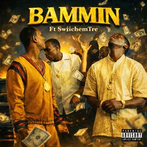 Bammin (feat. SwitchemTre)
