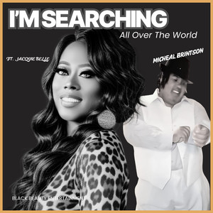 Im Searching All over the World