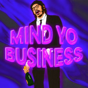 Mind Yo Business