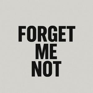 Forget Me Not