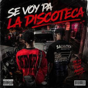 voy pa la discoteca