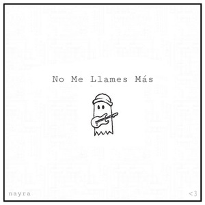 No Me Llames Más