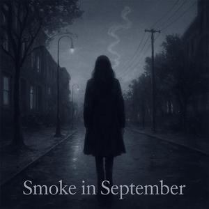 Smoke in September _ 2nd