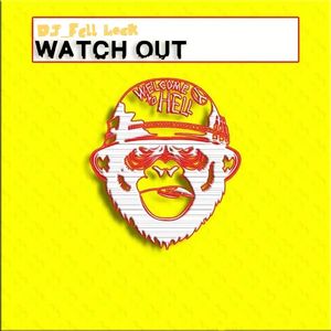 Watchout (Original Mix)