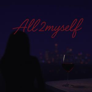 ALL2MYSELF