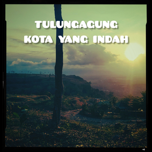 Tulungagung Kota Yang Indah