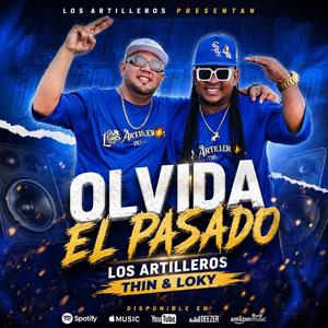 OLVIDA EL PASADO (feat. THIN Y LOKY)
