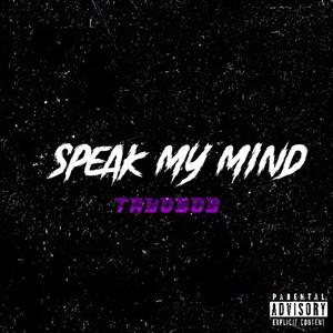 Speak my mind