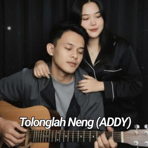 Tolonglah Neng (ADDY)