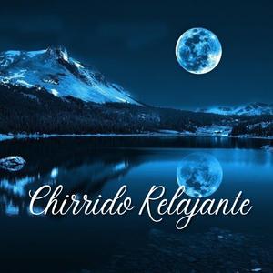 Chirrido Relajante