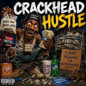 Crackhead Hustle