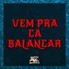 MC Capuz - Vem pra Ca Balançar