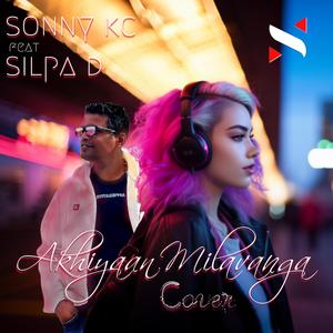 Akhiyaan Milavanga (feat. Silpa Dhaneesh)
