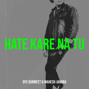 Hate Kare Na Tu