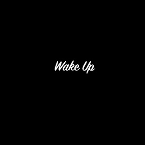 Wake Up