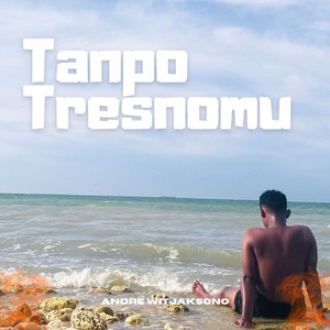 Tanpo Tresnomu (Acoustic)