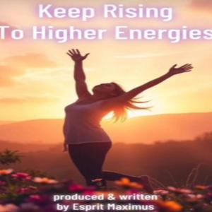 Keep Rising To Higher Energies