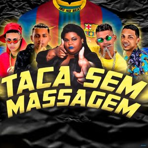 Taca Sem Massagem (feat. Mc Carol & cl no beat)