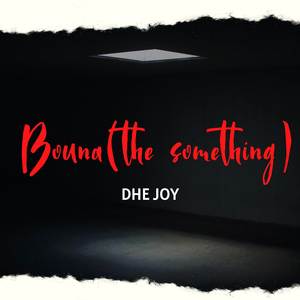 Bouna (the something)