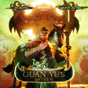 GUAN YU'S Anthem ((Extended))