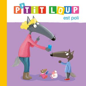 P'tit Loup est poli - La chanson