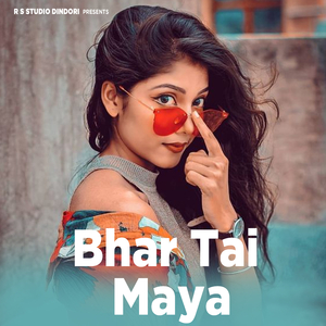 Bhar Tai Maya