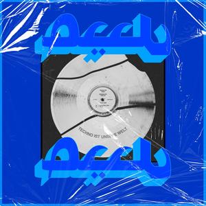 Techno ist unsere Welt