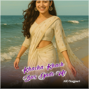 Khacha Khach Bus Gadi Me