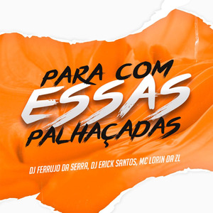Para Com Essas Palhaçadas