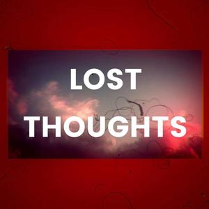 Lost Thoughts