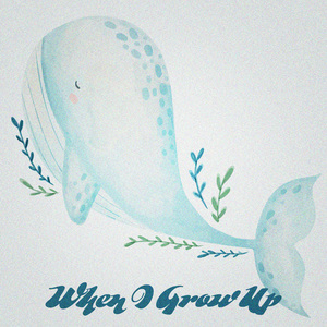When I Grow Up