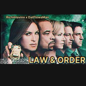 Law & Order (feat. DatFlowaMan)