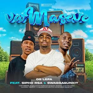 VAMASEVE (feat. Sipho Rsa & Swagga Gunkit Banaa)