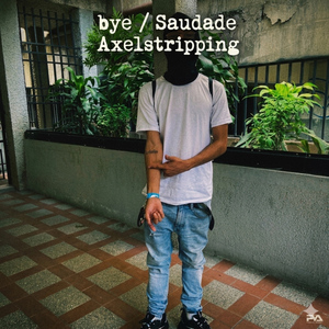 Bye/Saudade.