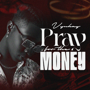 Pray for the Money